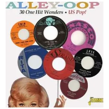 Zahraniční hudba CD Various: Alley Oop - 30 One Hit Wonders - US Pop ! 2014