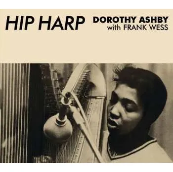 Zahraniční hudba CD Dorothy Ashby: Hip Harp + In A Minor Groove LTD 2020 Limited Edition Vinyl