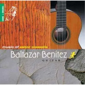 Zahraniční hudba CD Baltazar Benitez: Music Of Astor Piazzolla 2018