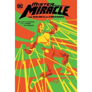 Cizojazyčná kniha Mister Miracle: The Source of Freedom - Easton, Brandon a Ossio, Fico