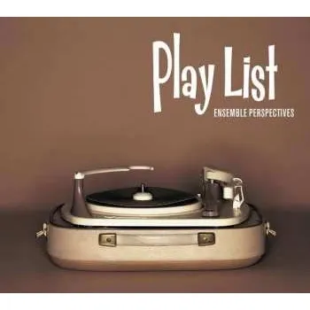 Zahraniční hudba CD Ensemble Perspectives: Play List 2021