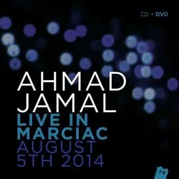 Zahraniční hudba CD/DVD Ahmad Jamal: Live In Marciac August 5th 2014 2015 CD + DVD