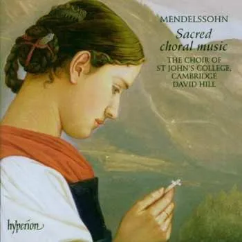 Zahraniční hudba CD Felix Mendelssohn-Bartholdy: Sacred Choral Music 2006
