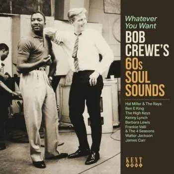 Zahraniční hudba CD Bob Crewe: Whatever You Want (Bob Crewe's 60s Soul Sounds) 2022