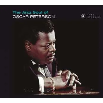 Zahraniční hudba CD Oscar Peterson: The Jazz Soul Of Oscar Peterson LTD 2018 Jean Pierre Leloir Collection