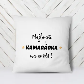 Dekorativní polštářek Domovi Bílý polštář s nápisem Nejlepší kamarádka na světě 40x40