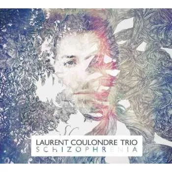 Zahraniční hudba CD Laurent Coulondre Trio: Schizophrenia 2017 Cardboard Sleeve