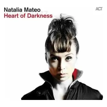 Zahraniční hudba CD Natalia Mateo: Heart Of Darkness 2015