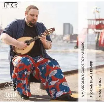 Zahraniční hudba SACD Florian Klaus Rumpf: A Mandolin's Guide To Hamburg 2022 SACD