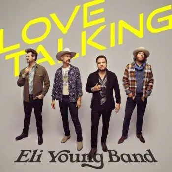 Zahraniční hudba CD Eli Young Band: Love Talking 2022