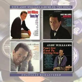 Hudba 2CD Andy Williams: Danny Boy / Moon River / Warm And Willing / Can't Get Used To Losing You 2017