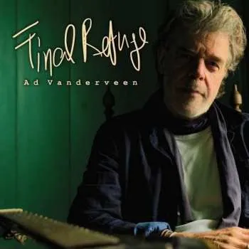Zahraniční hudba CD Ad Vanderveen: Final Refuge 2019