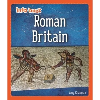Info Buzz: Early Britons: Roman Britain - Howell, Izzi [EN] (2021, Měkká, Hachette Children's Group)