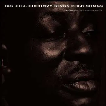 Zahraniční hudba CD Big Bill Broonzy: Sings Folk Songs 2013