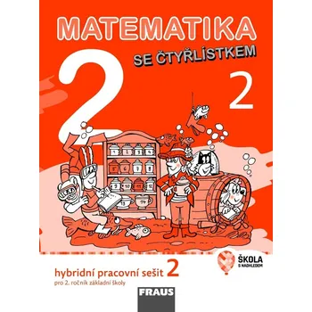 Matematika Matematika se Čtyřlístkem 2/2 Hybridní pracovní sešit - Marie Kozlová, Šárka Pěchoučková, Alena Rakoušová - 978-80-7489-807-5