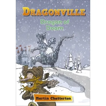 Anglický jazyk Reading Planet: Astro - Dragonville: Dragon of Doom - Earth/White band - Chatterton, Martin; Bradman, Tony