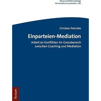 Einparteien-Mediation - Petschke, Christian