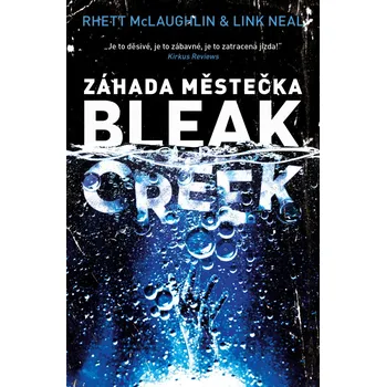 Kniha Záhada městečka Bleak Creek - Rhett McLaughlin, Link Neal