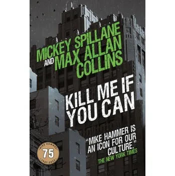 Cizojazyčná kniha Kill Me If You Can - Collins, Max Allan