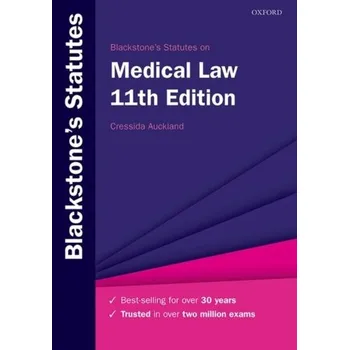 Populárně naučná literatura pro dospělé Blackstone's Statutes on Medical Law [EN] (2021, Měkká, Oxford University Press)