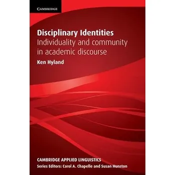 Anglický jazyk Disciplinary Identities - Hyland Ken
