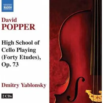 Zahraniční hudba 2CD Dmitry Yablonsky: David Popper High School Of Cello Playing (Forty Etudes), Op.73 - Dmitry Yablonsky 2009