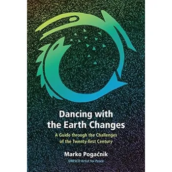 Osobní rozvoj Dancing with the Earth Changes - Marko Pogačnik