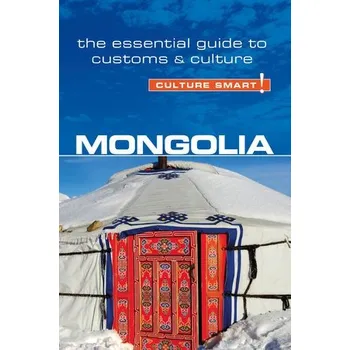 Cestování Mongolia - Culture Smart! - Sanders, Alan