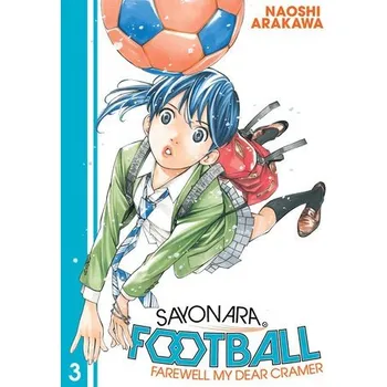 Cizojazyčná kniha Sayonara, Football 3 - Arakawa, Naoshi