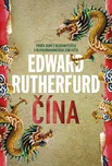 Čína - Edward Rutherfurd (2022)…