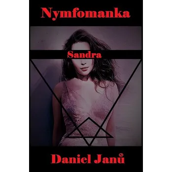 Kniha Nymfomanka Sandra Ekniha