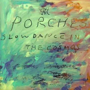 Zahraniční hudba LP Porches: Slow Dance In The Cosmos 2018