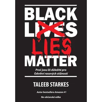 Kniha Black Lies Matter - Taleeb Starkes