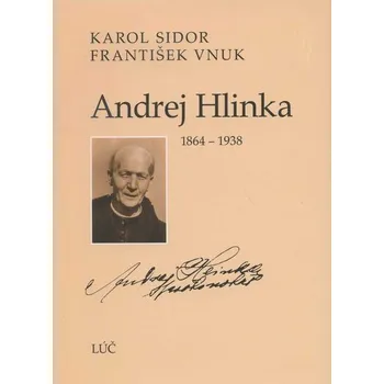 Andrej Hlinka - Sidor Karol