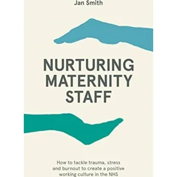 Nurturing Maternity Staff - Smith, Jan
