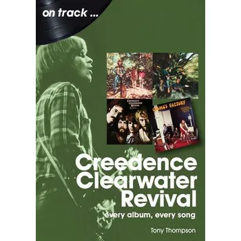 Cizojazyčná kniha Creedence Clearwater Revival On Track - Thompson, Tony