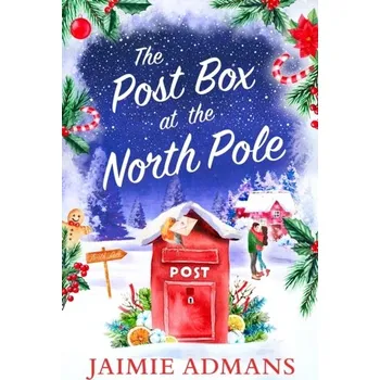 Populárně naučná literatura pro dospělé The Post Box at the North Pole - Admans, Jaimie