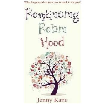 Cizojazyčná kniha Romancing Robin Hood - Kane, Jenny