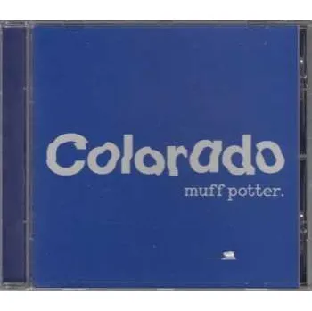 Zahraniční hudba CD Muff Potter: Colorado 2018