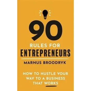 Cizí jazyk 90 Rules for Entrepreneurs - Broodryk, Marnus