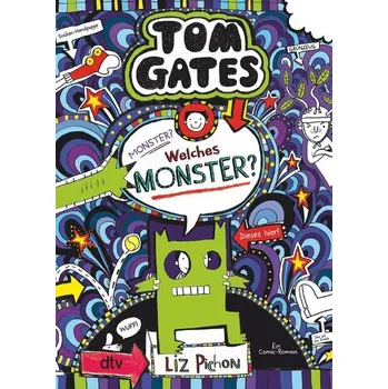 Tom Gates: Monster? Welches Monster? - Pichon Liz