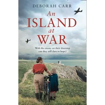 Populárně naučná literatura pro dospělé An Island at War - Carr, Deborah