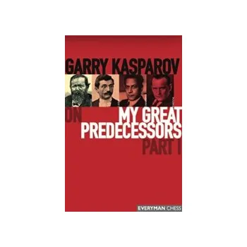 Šachy Garry Kasparov on My Great Predecessors part 1