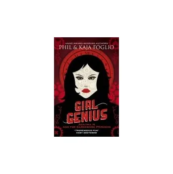 Cizojazyčná kniha Girl Genius: Agatha H and the Clockwork Princess - Foglio, Phil a Foglio, Kaja