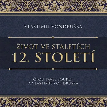 12. století ze série Život ve staletích Audiokniha
