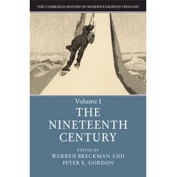 Cambridge History of Modern European Thought: Volume 1, The Nineteenth Century