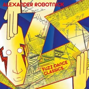 Zahraniční hudba LP Alexander Robotnick: Fuzz Dance Classics 2022