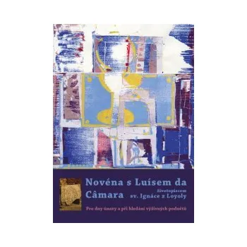 Refugium Novéna s Luísem da Câmara, životopiscem sv. Ignáce z Loyoly