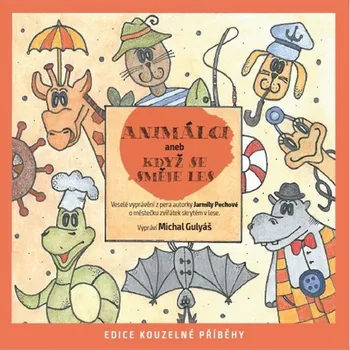 Animálci aneb Jak se směje les - Jarmila Pechová - audiokniha