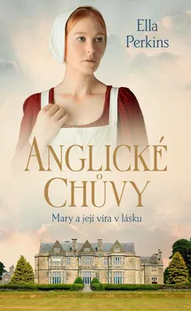 Anglické chůvy 2: Mary a její víra v lásku - Ella Perkins (2022, pevná)